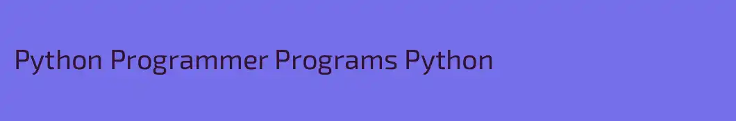 Python Programmer Programs Python